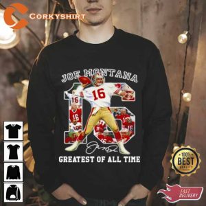 Signature 16 Joe Montana Greatest Of All Time Sweatshirt