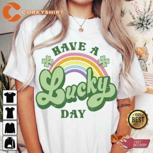 St Patty's Day Have A Lucky Day Shirt (6)