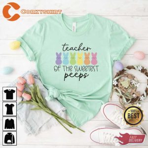 Teaching of the Sweetest Peeps T-shirt1