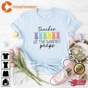 Teaching of the Sweetest Peeps T-shirt3