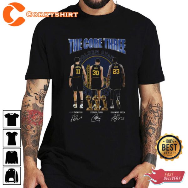 The Core Three Klay Thompson Stephen Curry And Draymond Green T Shirt