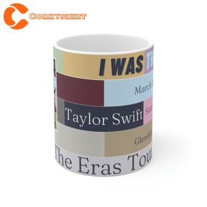 The Eras Tour 2023 I Was There Taylor Mug