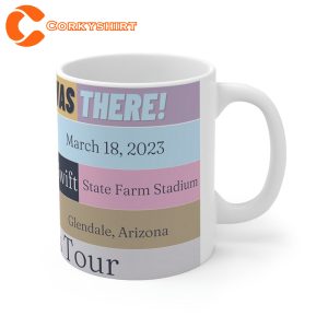 The Eras Tour 2023 I Was There Taylor Mug