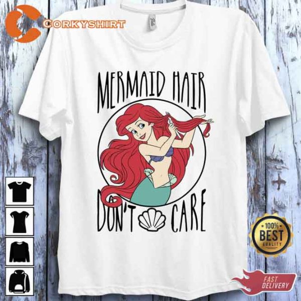 The Little Mermaid Ariel Mermaid Hair Don’t Care Unisex T-Shirt