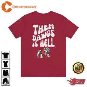 Them Dawgs is Hell Wavy Text T-Shirt8