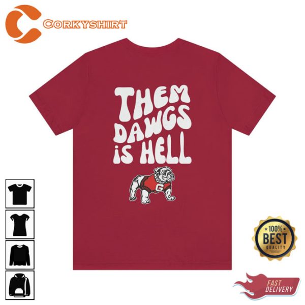 Them Dawgs is Hell Wavy Text T-Shirt