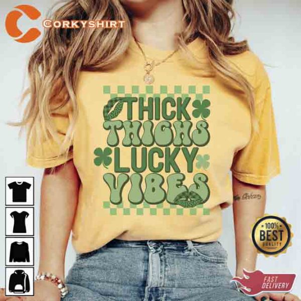 Thighs Lucky Vibes St Patricks Day Shirt