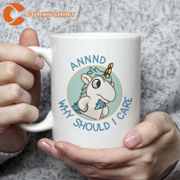 Unicorse And Why Should I Care White Mug