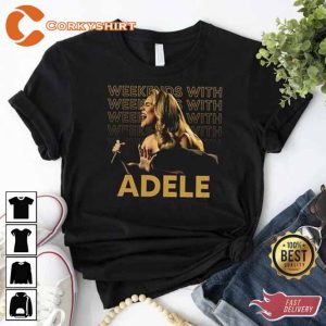 Weekends With Adele Fan Merch T-shirt