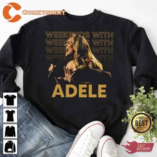 Weekends With Adele Fan Merch T-shirt