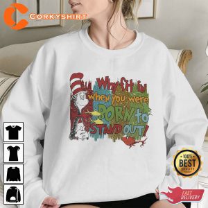 Why Fit In When You Are Born To Stand Out T-Shirt3