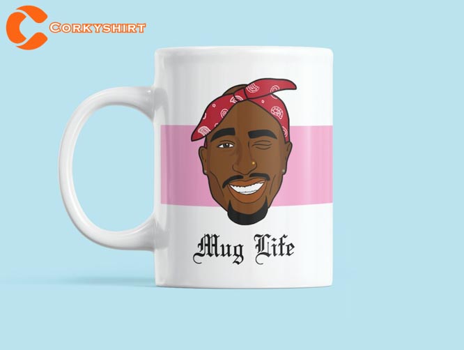 2Pac Rapper Funny Hip Hop Gift Thug Coffee Mug1