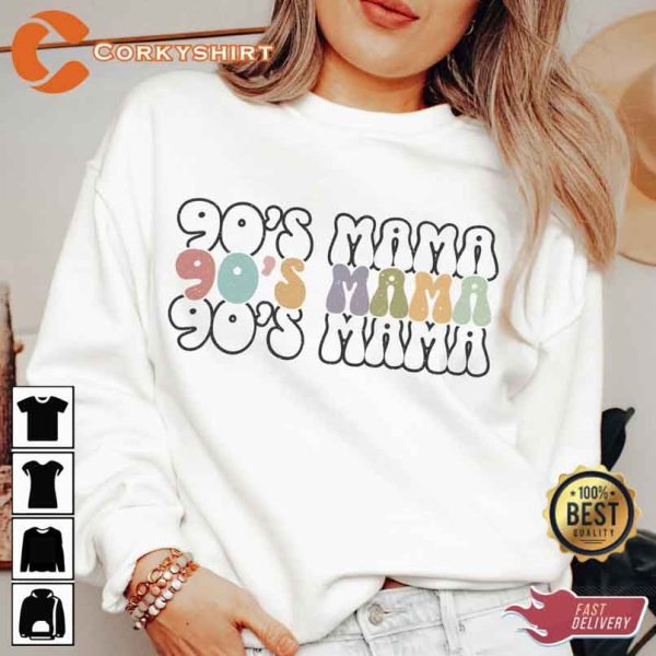 90’s Mama Mothers Day Sweatshirt Design