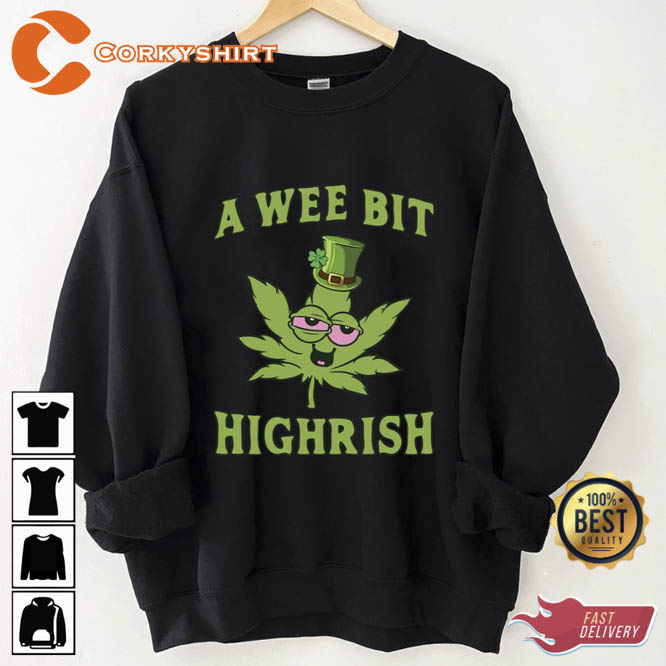 A Wee Bit Highrish Sweatshirt
