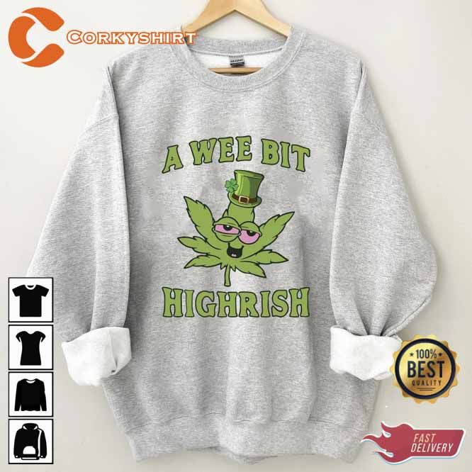 A Wee Bit Highrish Sweatshirt