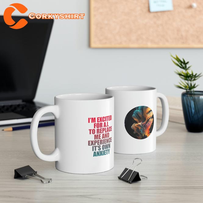 AI Experience Anxiety 2023 AI Trend Funny ChatGPT Inspired Coffee Mug1