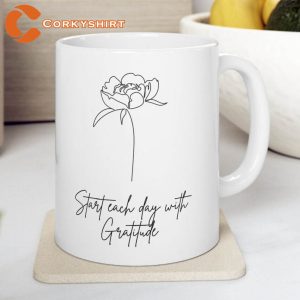Affirmation Start Each Day With Gratitude Coffee Ceramic Mug