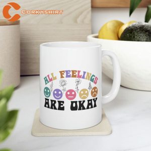 All Feelings Are Okay Coffee Mug