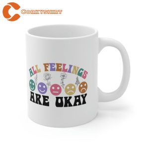 All Feelings Are Okay Coffee Mug2