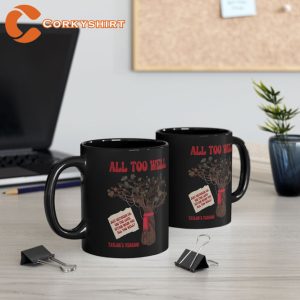 All Too Well Taylor_s Version Cute Mug3