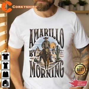 Amarillo By Morning Country Music Shirt