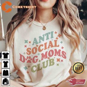 Anti Social Dog Mom Club Mother's Day T-shirt