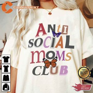 Anti Social Mom Club Mom Life Mother's Day 2023 Shirts