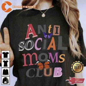 Anti Social Mom Club Mom Life Mother’s Day 2023 Shirts
