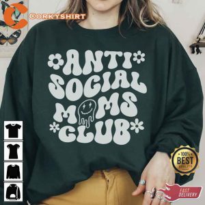 Anti Social Moms Club Sweatshirt and Hoodie