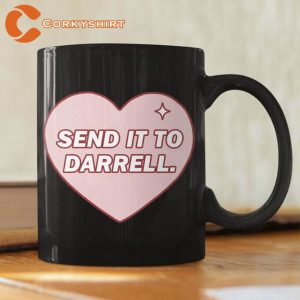 Ariana Send It To Darrell Darryl Cute Heart Coffee Mug