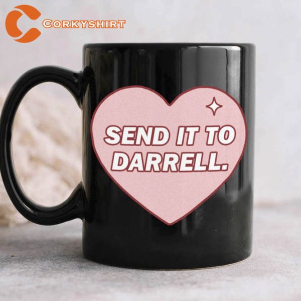 Ariana Send It To Darrell Darryl Cute Heart Coffee Mug
