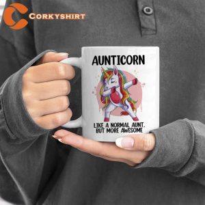 Aunticorn Like A Normal Aunt But Some Awesome Ceramic Coffee Mug