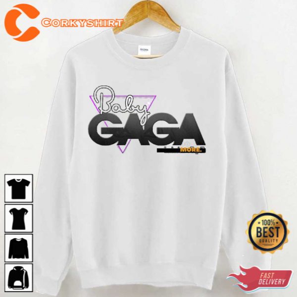 Baby Gaga Do More Lady Gaga Chromatica T shirt