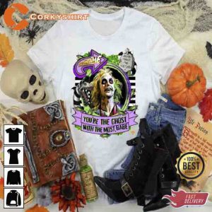 Beetlejuice You_re The Ghost With The Most Babe T-shirt2