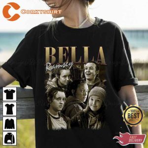 Bella Ramsey TLOU Ellie Joel Fan Gift T-Shirt