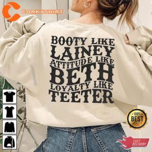 Booty Like Lainey Attitude Like Beth Lainey Wilson Cowboy Shirt2