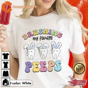 Brushing Favorite Peeps Dentist Happy Easter Dental Shirt2