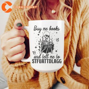 Buy Me Books And Tell Me To Stfuattdlagg Ceramic Mug