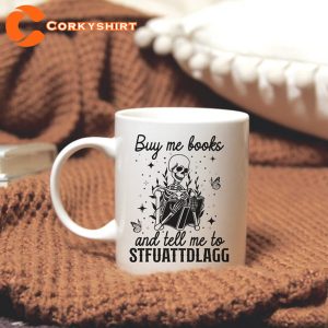 Buy Me Books And Tell Me To Stfuattdlagg Ceramic Mug