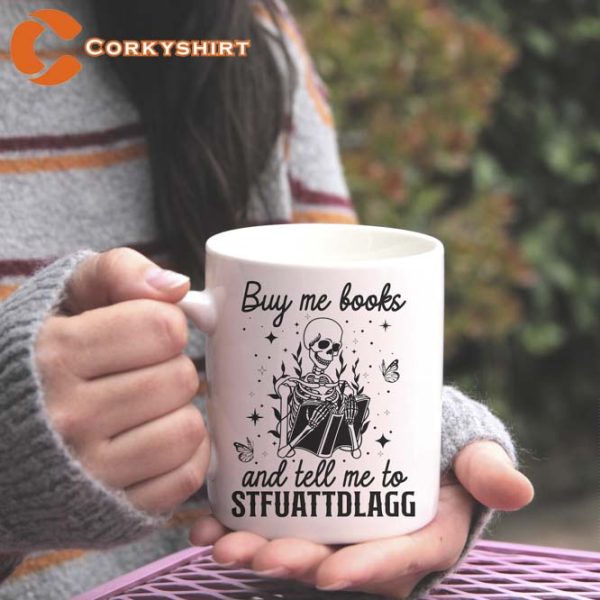 Buy Me Books And Tell Me To Stfuattdlagg Coffee Ceramic Mug