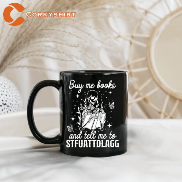 Buy Me Books And Tell Me To Stfuattdlagg Coffee Ceramic Mug