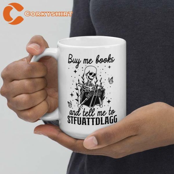 Buy Me Books And Tell Me To Stfuattdlagg Mug