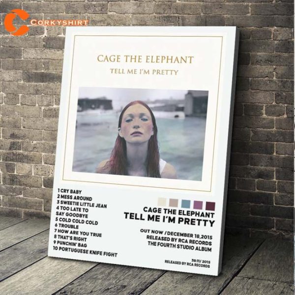 Cage The Elephant – Tell Me Im Pretty Album Tracklist Poster