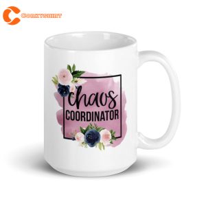 Chaos Coordinator Mug Gift For Mom 1