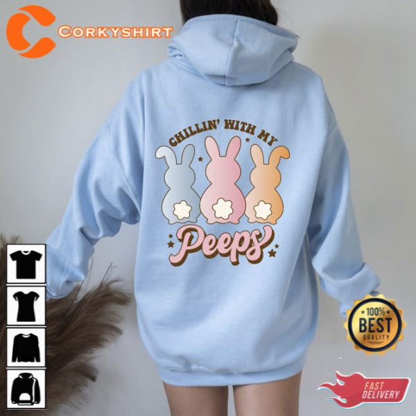 Chillin With My Peeps Hoodie Funny Peeps