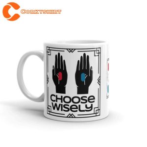 Choose Wisely The Matrix Inspired Ceramic Coffee Mug2