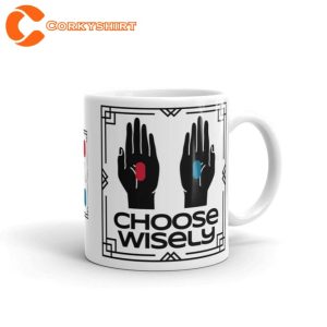 Choose Wisely The Matrix Inspired Ceramic Coffee Mug4