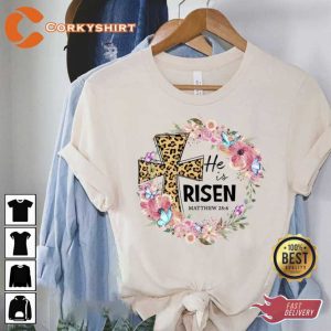 Christian Easter He is Risen Shirt
