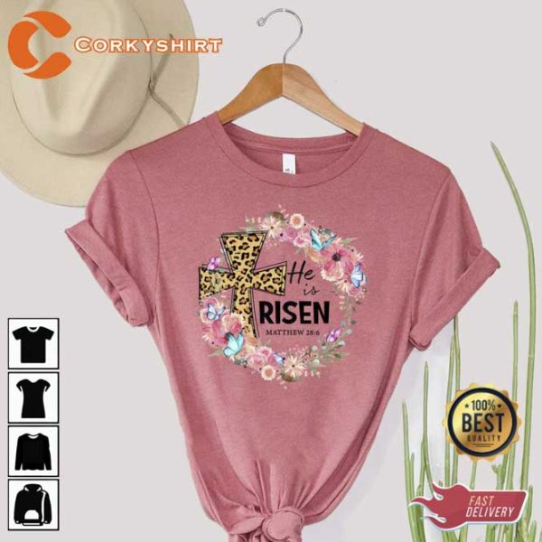 Christian Easter He is Risen Shirt