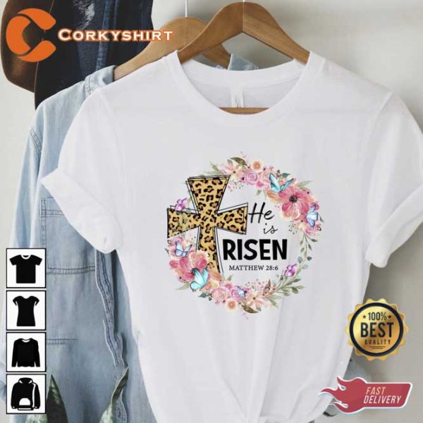 Christian Easter He is Risen Shirt